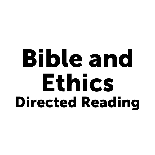 Bible and Ethics Directed Reading