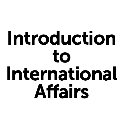 Introduction to International Affairs