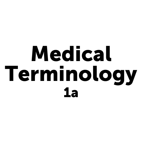Medical Terminology 1a