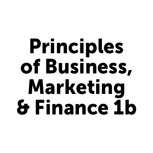 Principles of Business, Marketing and Finance 1b