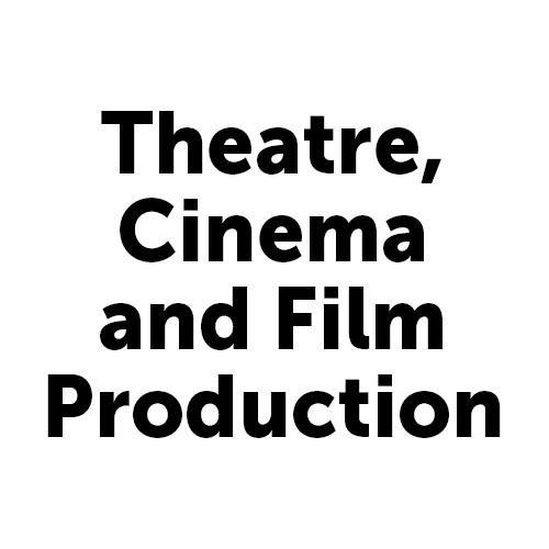 Theatre, Cinema and Film Production