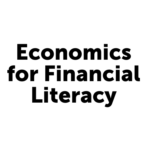 Economics for Financial Literacy